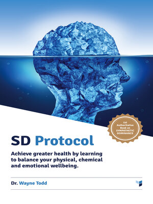 cover image of Sd Protocol: Achieve Greater Health and Wellbeing: Sympathetic Dominance